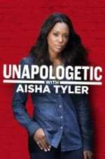 Watch Unapologetic with Aisha Tyler Zumvo