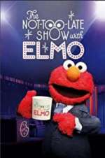Watch The Not Too Late Show with Elmo Zumvo