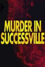 Watch Murder in Successville Zumvo