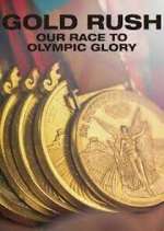 Watch Gold Rush: Our Race to Olympic Glory Zumvo