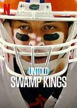 Watch Untold: Swamp Kings Zumvo