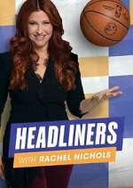 Watch Headliners with Rachel Nichols Zumvo