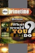 Watch Primetime: What Would You Do? Zumvo