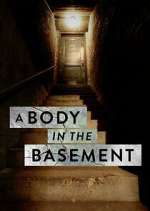 Watch A Body in the Basement Zumvo