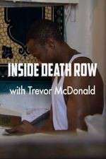 Watch Inside Death Row with Trevor McDonald Zumvo