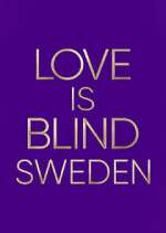 Watch Love is Blind: Sweden Zumvo