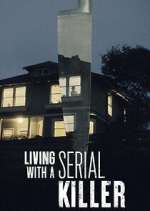 Watch Living with a Serial Killer Zumvo