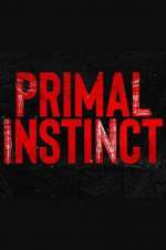 Watch Primal Instinct Zumvo