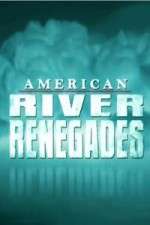 Watch American River Renegades Zumvo