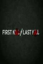 Watch First Kill Last Kill Zumvo