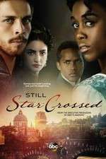 Watch Still Star-Crossed Zumvo