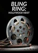 Watch Bling Ring: Hollywood Heist Zumvo