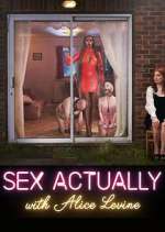 Watch Sex Actually with Alice Levine Zumvo
