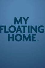 Watch My Floating Home Zumvo