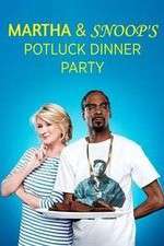 Watch Martha & Snoop's Potluck Dinner Party Zumvo