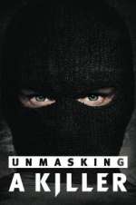 Watch Unmasking a Killer Zumvo