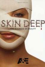 Watch Skin Deep: The Business of Beauty Zumvo
