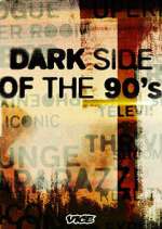 Watch Dark Side of the '90s Zumvo