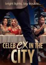 Watch Celeb Ex in the City Zumvo