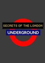 Watch Secrets of the London Underground Zumvo