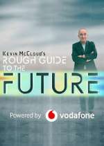 Watch Kevin McCloud's Rough Guide to the Future Zumvo