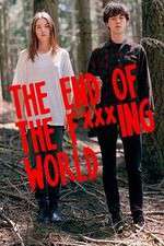 Watch The End Of The F***ing World Zumvo