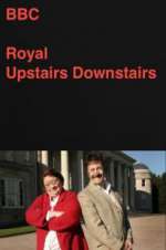 Watch Royal Upstairs Downstairs Zumvo