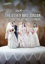 Watch The Other Mrs Jordan – Catching the Ultimate Conman Zumvo