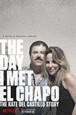 Watch The Day I Met El Chapo Zumvo