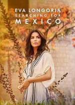 Watch Eva Longoria: Searching for Mexico Zumvo