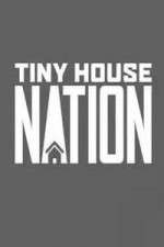 Watch Tiny House Nation Zumvo