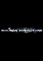 Watch Building the Future Zumvo
