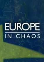 Watch Europe in Chaos Zumvo