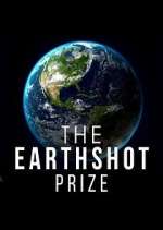 Watch The Earthshot Prize: Repairing Our Planet Zumvo