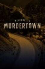 Watch Welcome To Murdertown Zumvo