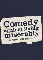 Watch Comedy Against Living Miserably Zumvo