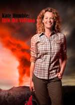 Watch Kate Humble: Into the Volcano Zumvo