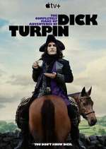 Watch The Completely Made-Up Adventures of Dick Turpin Zumvo