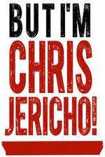 Watch But I'm Chris Jericho! Zumvo