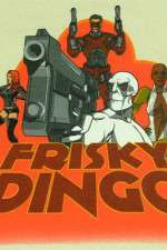 Watch Frisky Dingo Zumvo