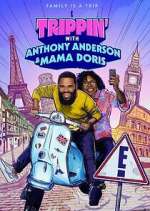 Watch Trippin' with Anthony Anderson and Mama Doris Zumvo