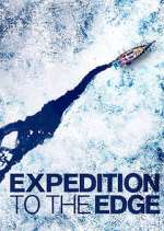 Watch Expedition to the Edge Zumvo