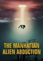 Watch The Manhattan Alien Abduction Zumvo