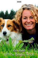 Watch Kate Humble: Off the Beaten Track Zumvo