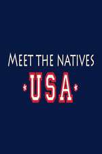 Watch Meet the Natives USA Zumvo