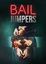 Watch Bail Jumpers Zumvo