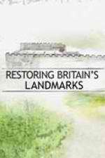 Watch Restoring Britain's Landmarks Zumvo