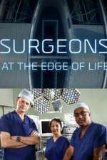 Watch Surgeons: At the Edge of Life Zumvo