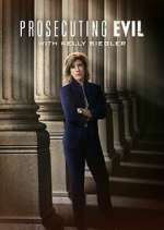 Watch Prosecuting Evil with Kelly Siegler Zumvo