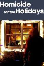 Watch Homicide for the Holidays Zumvo